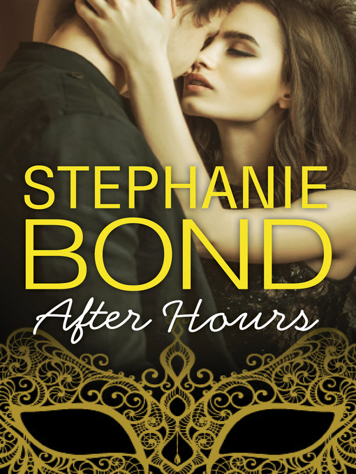 Title details for After Hours by Stephanie Bond - Available